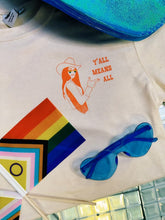 Load image into Gallery viewer, Y&#39;all Means All T-Shirt
